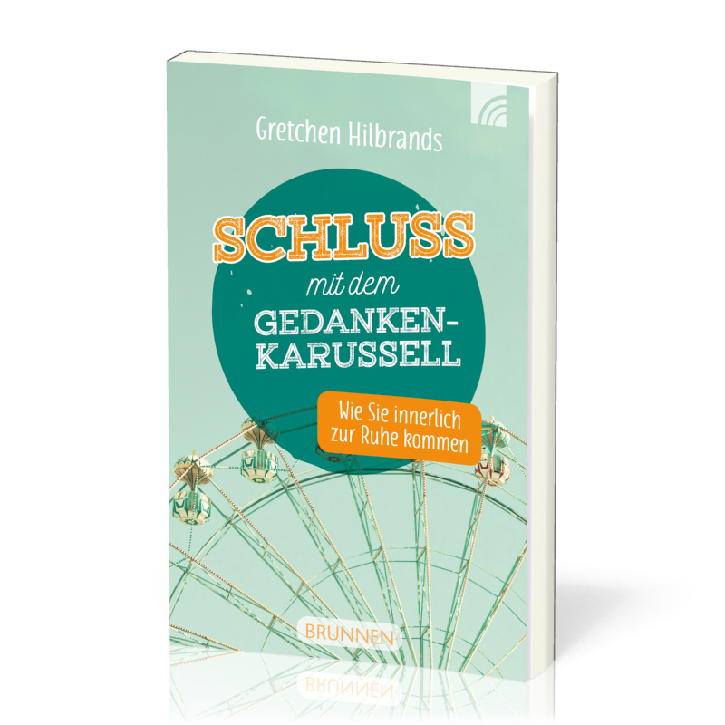 Schluss mit dem Gedankenkarussell - Wie Sie innerlich zur Ruhe kommen