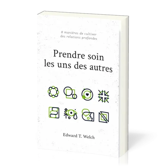 Prendre soin les uns des autres - 8 manières de cultiver des relations profondes