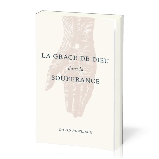 Grâce de Dieu dans la souffrance (La)