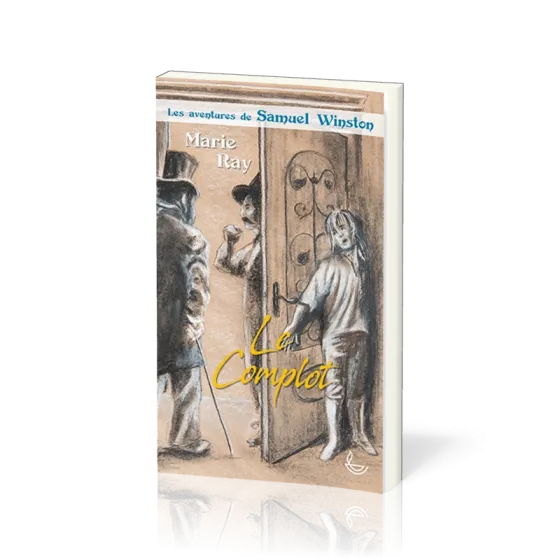 Complot (le) - Les Aventures de Samuel Winston, tome 2