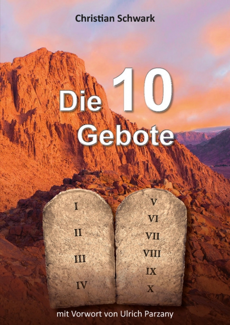 Die 10 Gebote - Gottes Wegweisung für unser Leben