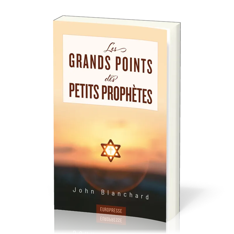 Grands points des petits prophètes (Les)