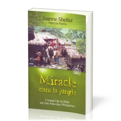Miracle dans la jungle - L'impact de la Bible sur une tribu des Philippines
