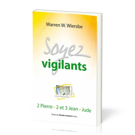 Soyez vigilants - 2 Pierre, 2 et 3 Jean, Jude