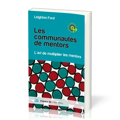 Communautés de mentors (Les) - L'art de multiplier les mentors
