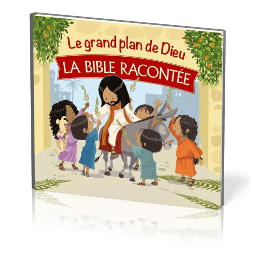 Grand plan de Dieu (Le) - La Bible racontée