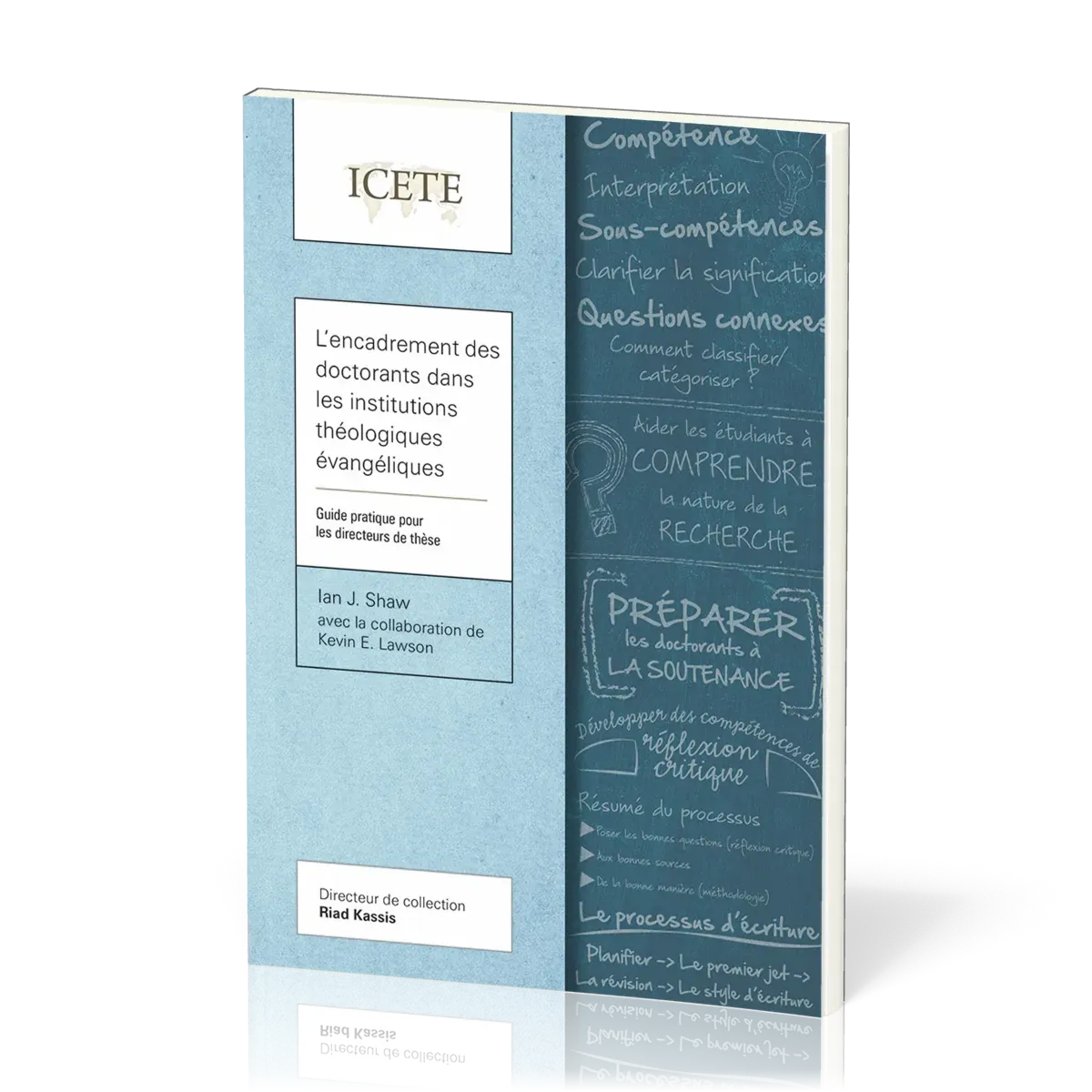L’Encadrement des doctorants dans les institutions théologiques évangéliques - Guide pratique...