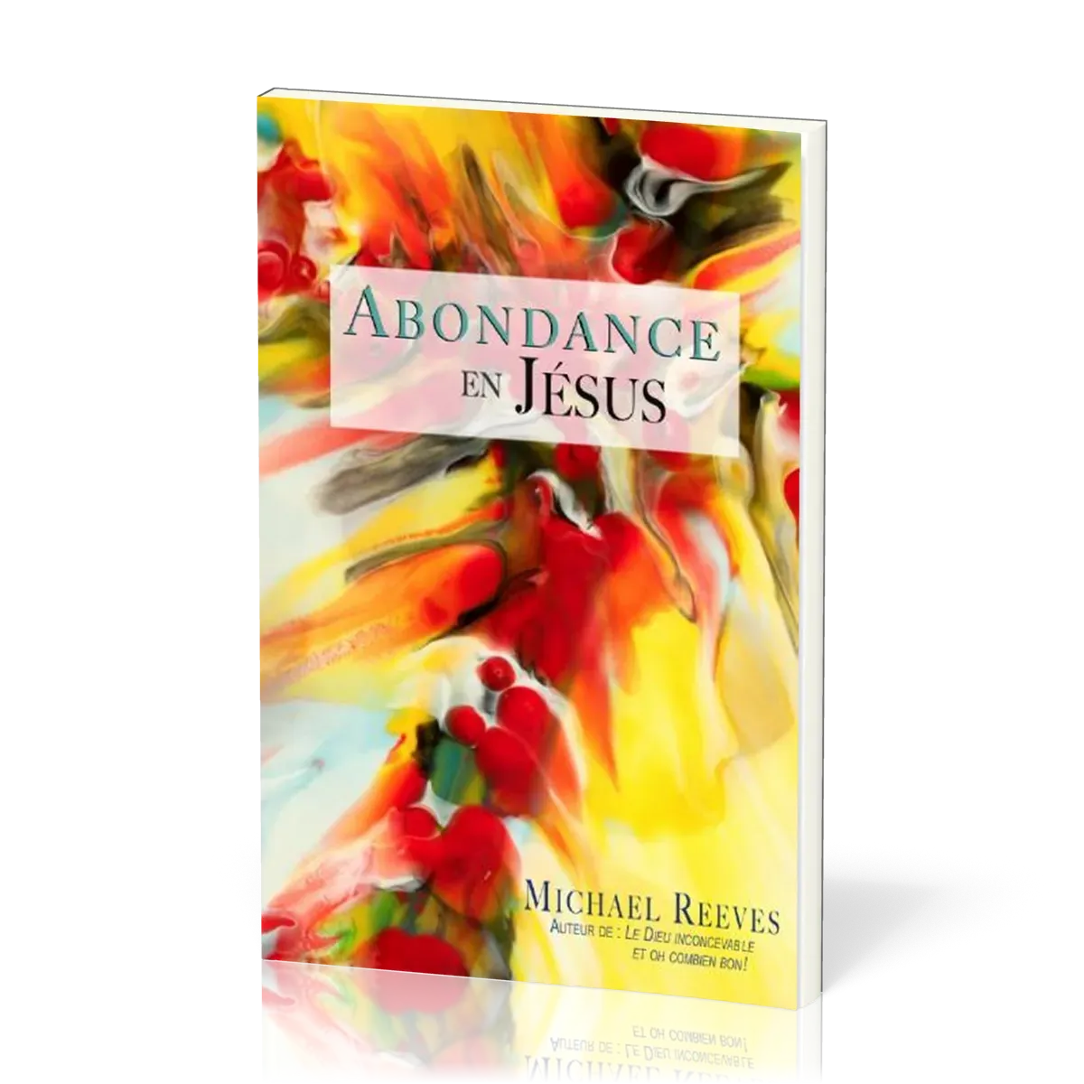Abondance en Jésus