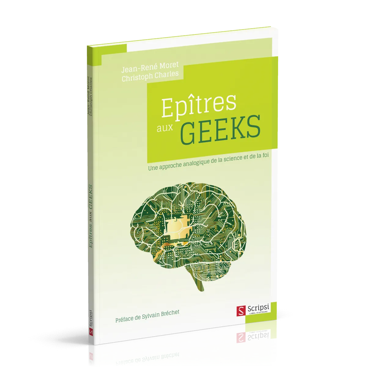Épîtres aux geeks - Une approche analogique de la science et de la foi