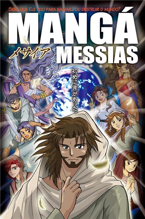 Mangá Messias - Será Que Ele Veio Para Salvar Ou Destruir O Mundo? (portugiesisch)