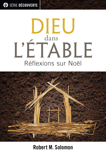Dieu dans l'étable - Réflexions sur Noël [brochure NPQ  série Découverte]