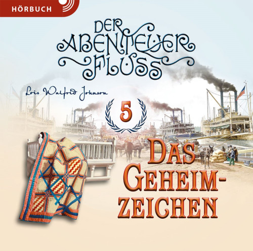 Das Geheimzeichen - Der Abenteuer-Fluss Band 5 Hörbuch (MP3)