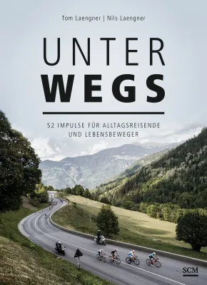 Unterwegs
52 Impulse für Alltagsreisende und Lebensbeweger