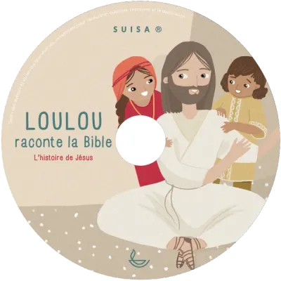 Loulou raconte la Bible - CD 4 - L'histoire de Jésus