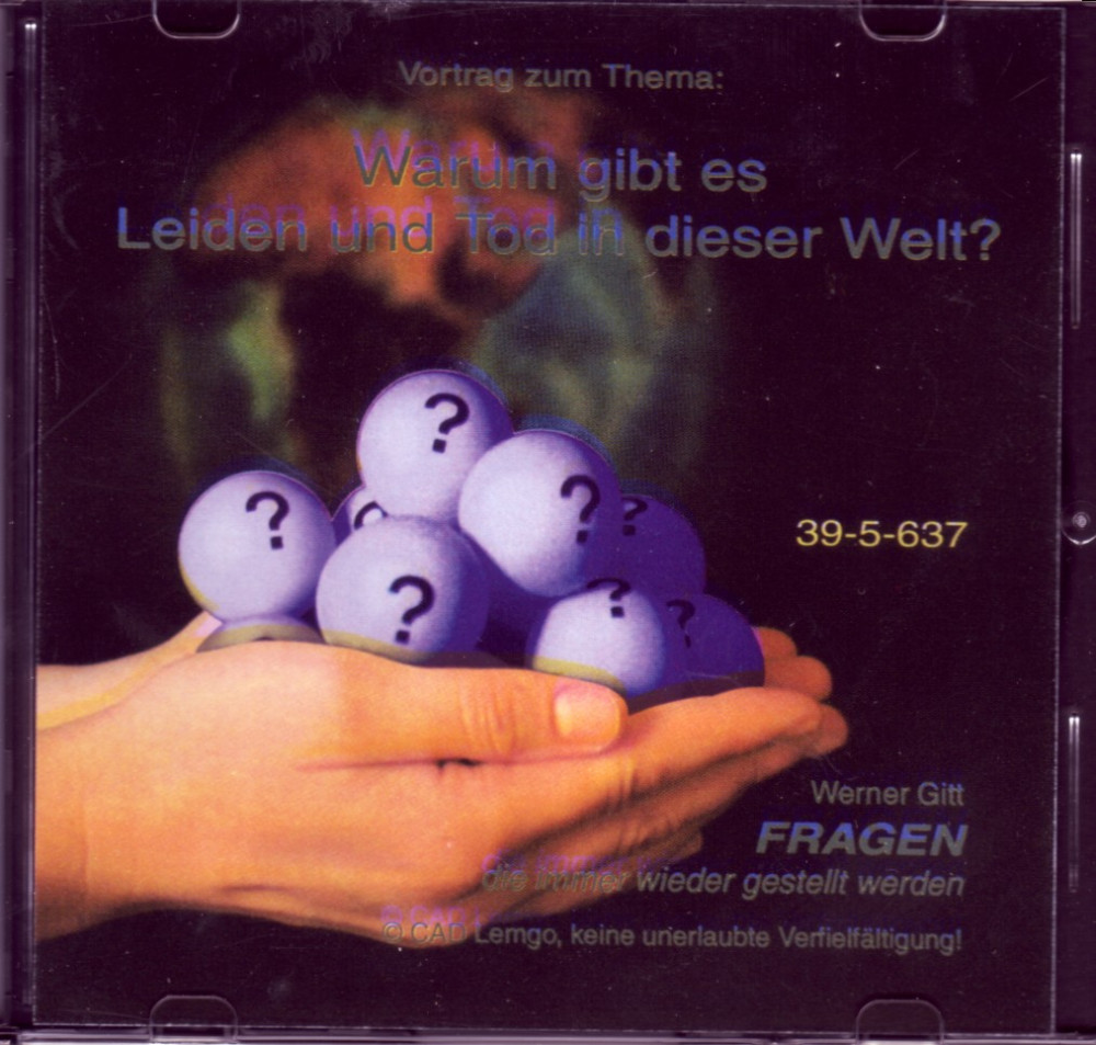 WARUM GIBT ES LEIDEN UND TOD IN DIESER WELT? CD