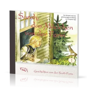 Sarah, das Mädchen von der Farm CD - Geschichten von der Scott-Farm - Folge 1