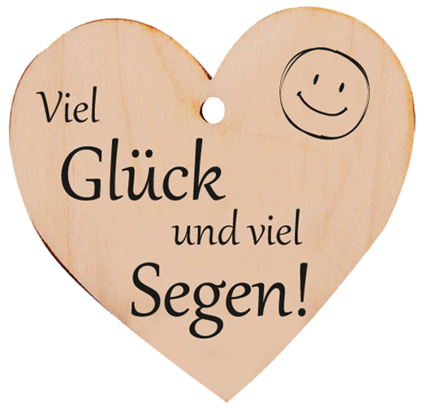 Holzherz Viel Glück und viel Segen!
