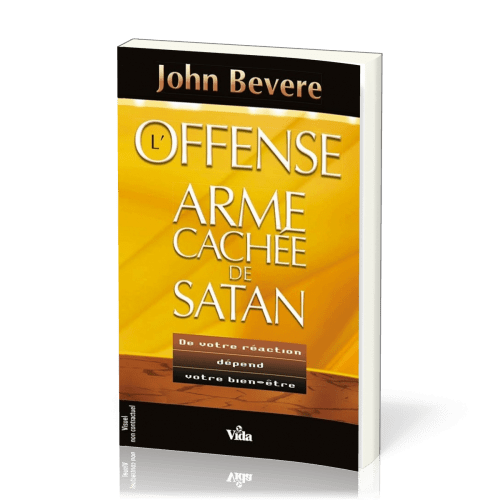 Offense, l'arme cachée de Satan (L') - De votre réaction dépend votre bien-être!