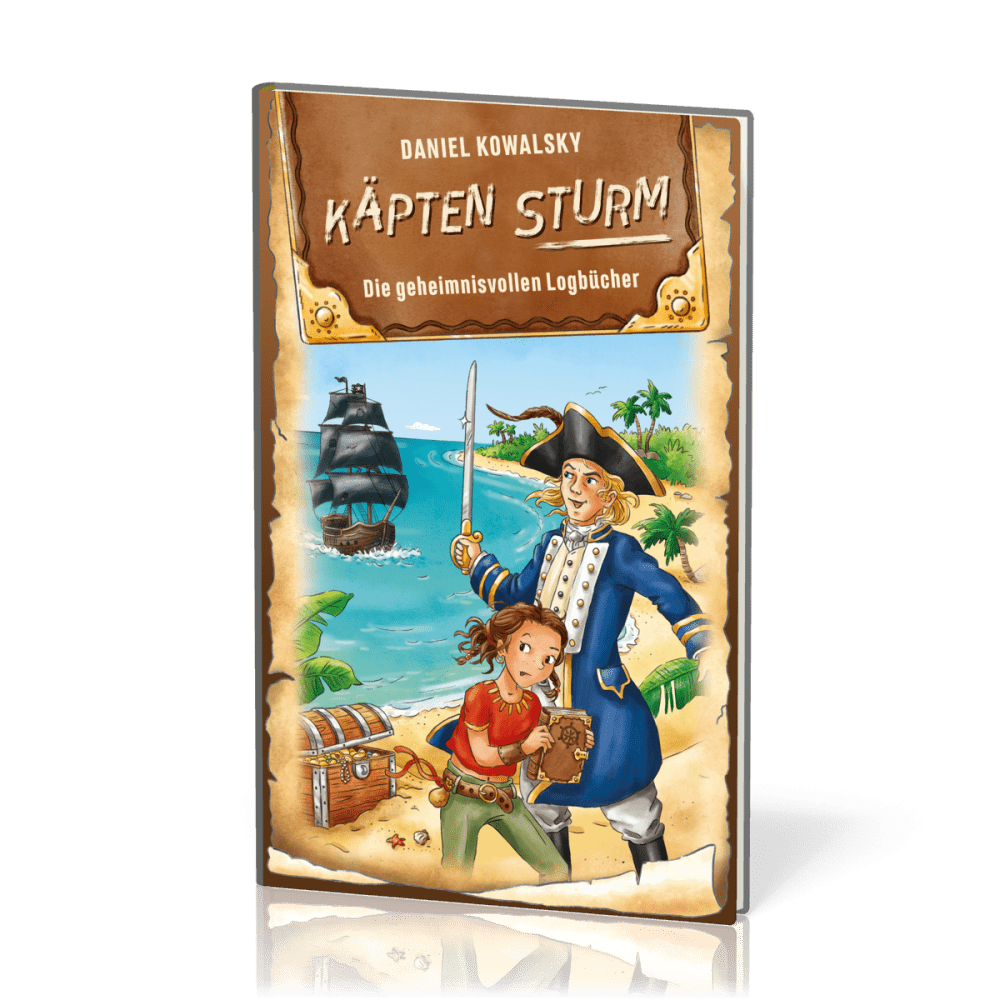 Käpten Sturm - Die geheimnisvollen Logbücher - Käpten Sturm - Band 1