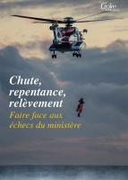 Chute, Repentance, Relèvement - Faire face aux échecs du ministère [Cahiers de l'école pastorale...