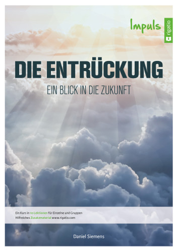 Die Entrückung - Ein Blick in die Zukunft