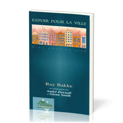 Espoir pour la ville - Dieu dans la cité