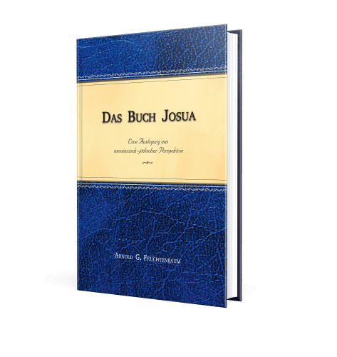 Das Buch Josua - Eine Auslegung aus messianisch-jüdischer Perspektive