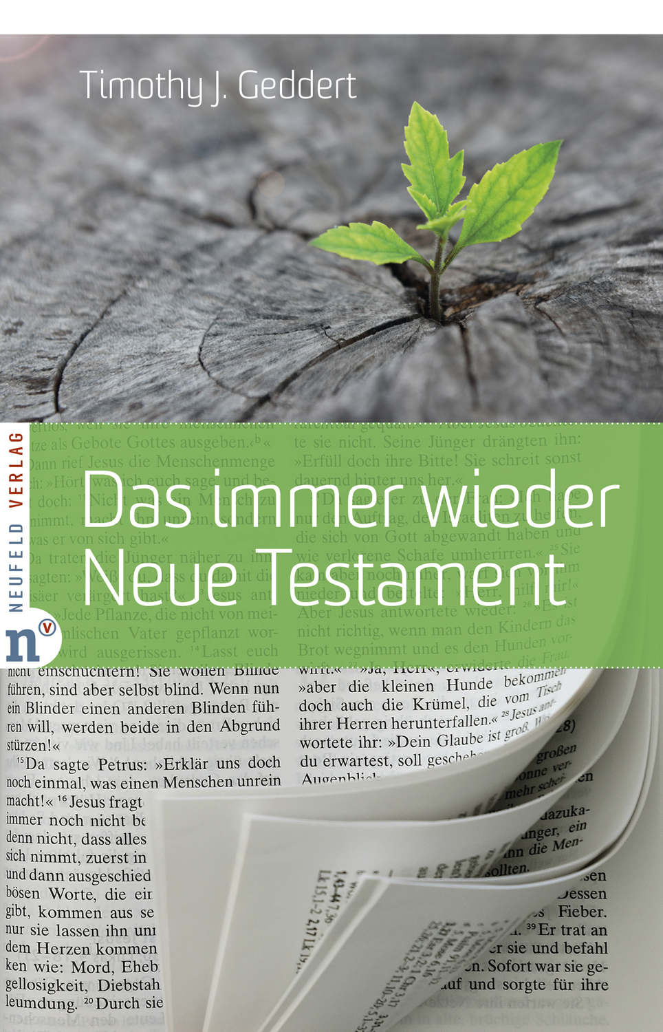 Das immer wieder Neue Testament