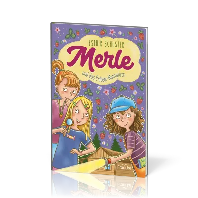 Merle und das Erdbeer-Komplott