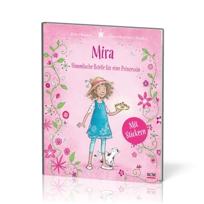 Mira - Himmlische Briefe für eine Prinzessin - Mit Stickern