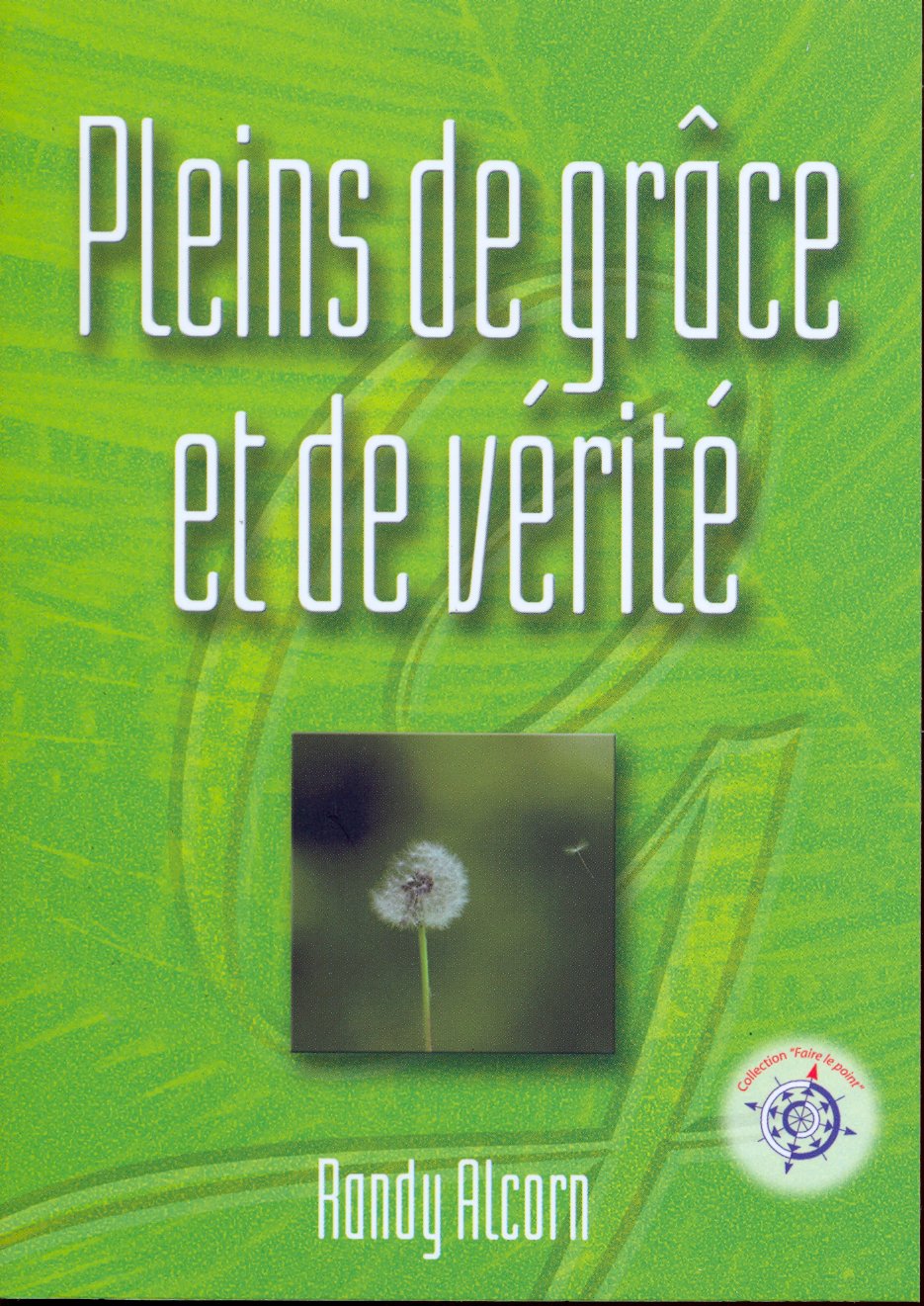 Pleins de grâce et de vérité