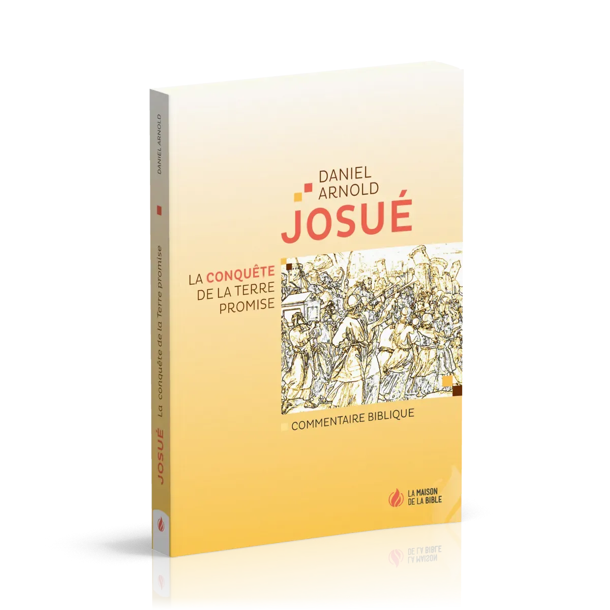 Josué - La conquête de la Terre promise