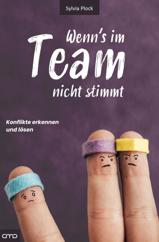 Wenn’s im Team nicht stimmt… - Konflikte erkennen und lösen