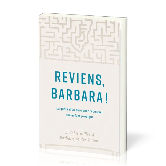 Reviens, Barbara! - La quête d’un père pour retrouver son enfant prodigue