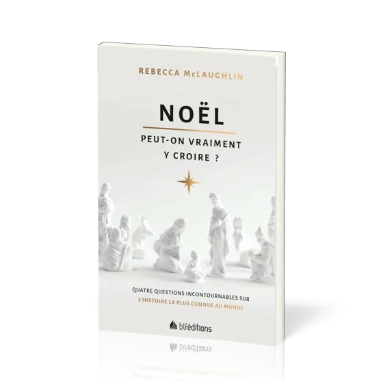 Noël, peut-on vraiment y croire ? - Quatre questions incontournables sur l'histoire la plus...