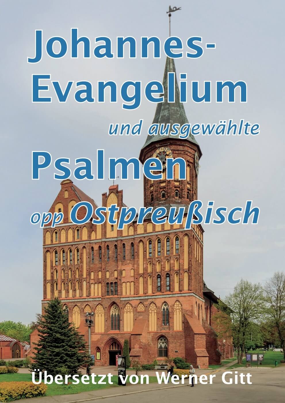 Ostpreussisch, Johannes-Evangelium & ausgewählte Psalmen