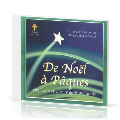 De Noël à Pâques CD - Orchestre et choeur de Brocéliande