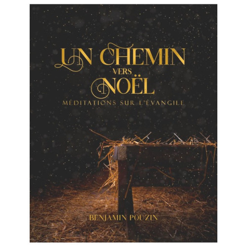 Un chemin chez Noël - Benjamin Pouzin