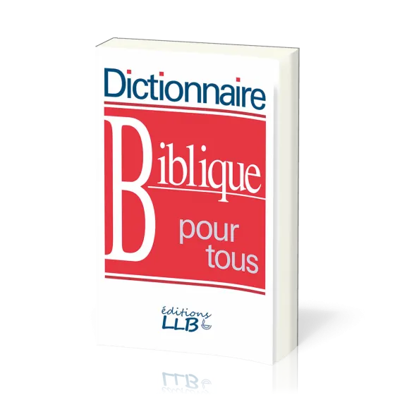 Dictionnaire biblique pour tous