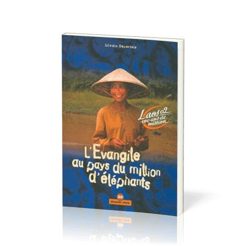 Évangile au pays du million d'éléphants (L') - Laos 02, 100 ans de mission [Dossier Vivre No 20]