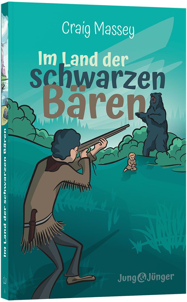 Im Land der schwarzen Bären - Kinderbuchreihe »Jung & Jünger« Band 4