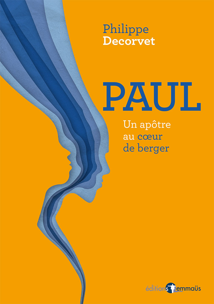 Paul - un apôtre au cœur de berger