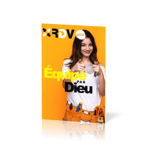 Equipé par Dieu [Nouvelle édition] - RDV spécial