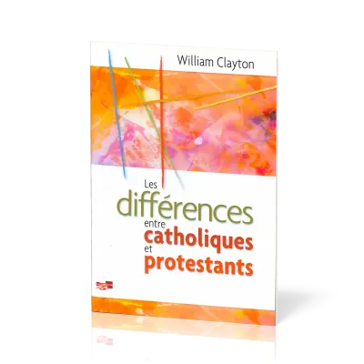 Différences entre catholiques et protestants (Les)