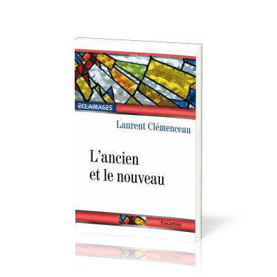 Ancien et le Nouveau (L') - [collection Éclairages 09]