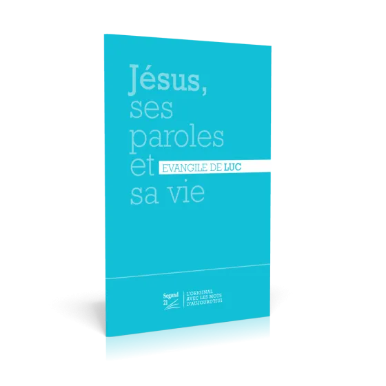 Lukas-Evangelium Französisch Segond 21