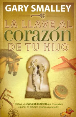 Llave al corazón de tu hijo (La) - (spanisch)