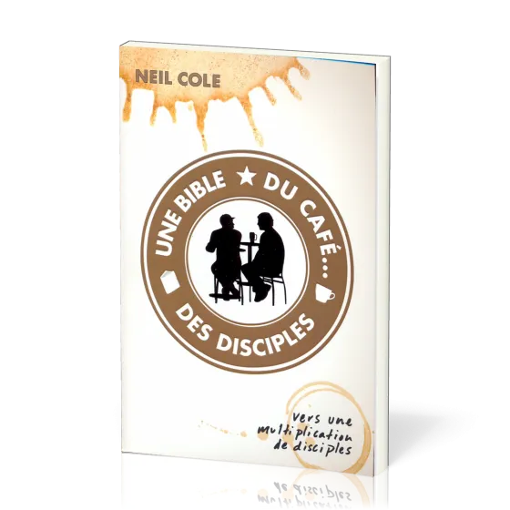 Une Bible, du café… des disciples - Vers une multiplication des disciples