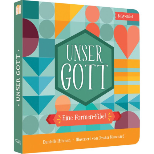 Unser Gott - Eine Formen-Fibel