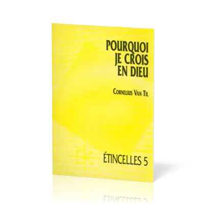 Pourquoi je crois en Dieu  - Série Étincelles - 5